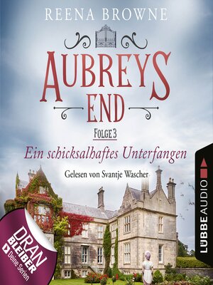 cover image of Ein schicksalhaftes Unterfangen--Aubreys End, Folge 3